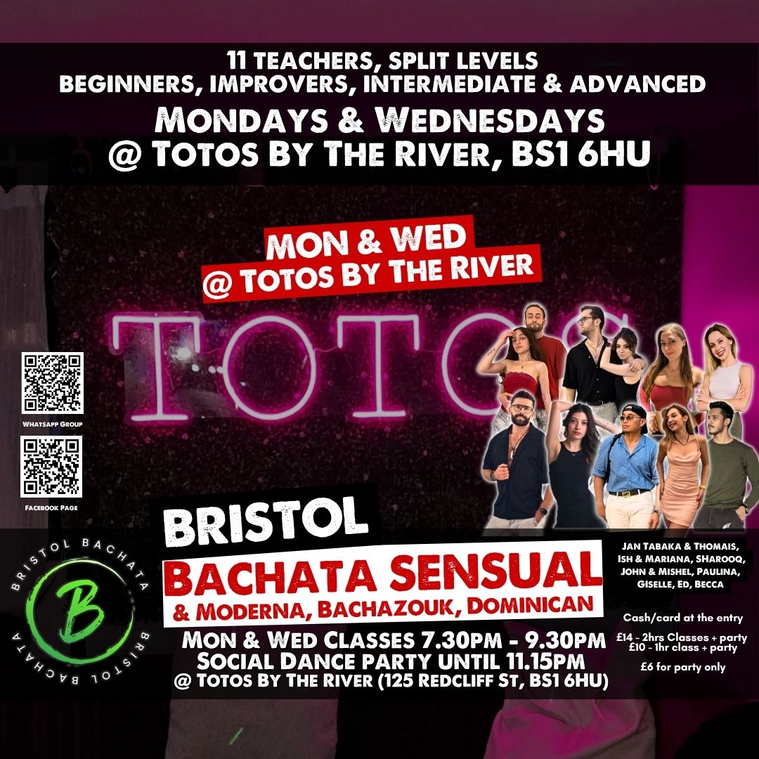 Bristol Bachata weekly classes poster: Mondays and Wednesdays at Totos By The River, 125 Redcliff St, Bristol
